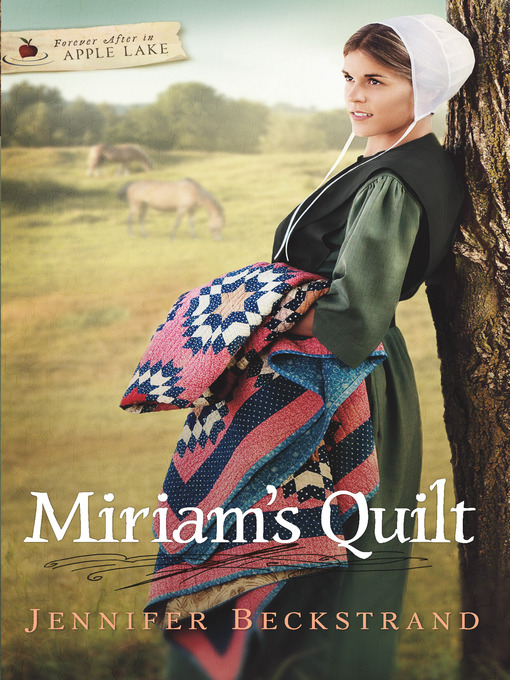 Title details for Miriam's Quilt by Jennifer Beckstrand - Available